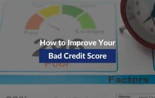 How to Improve Your Bad Credit Score