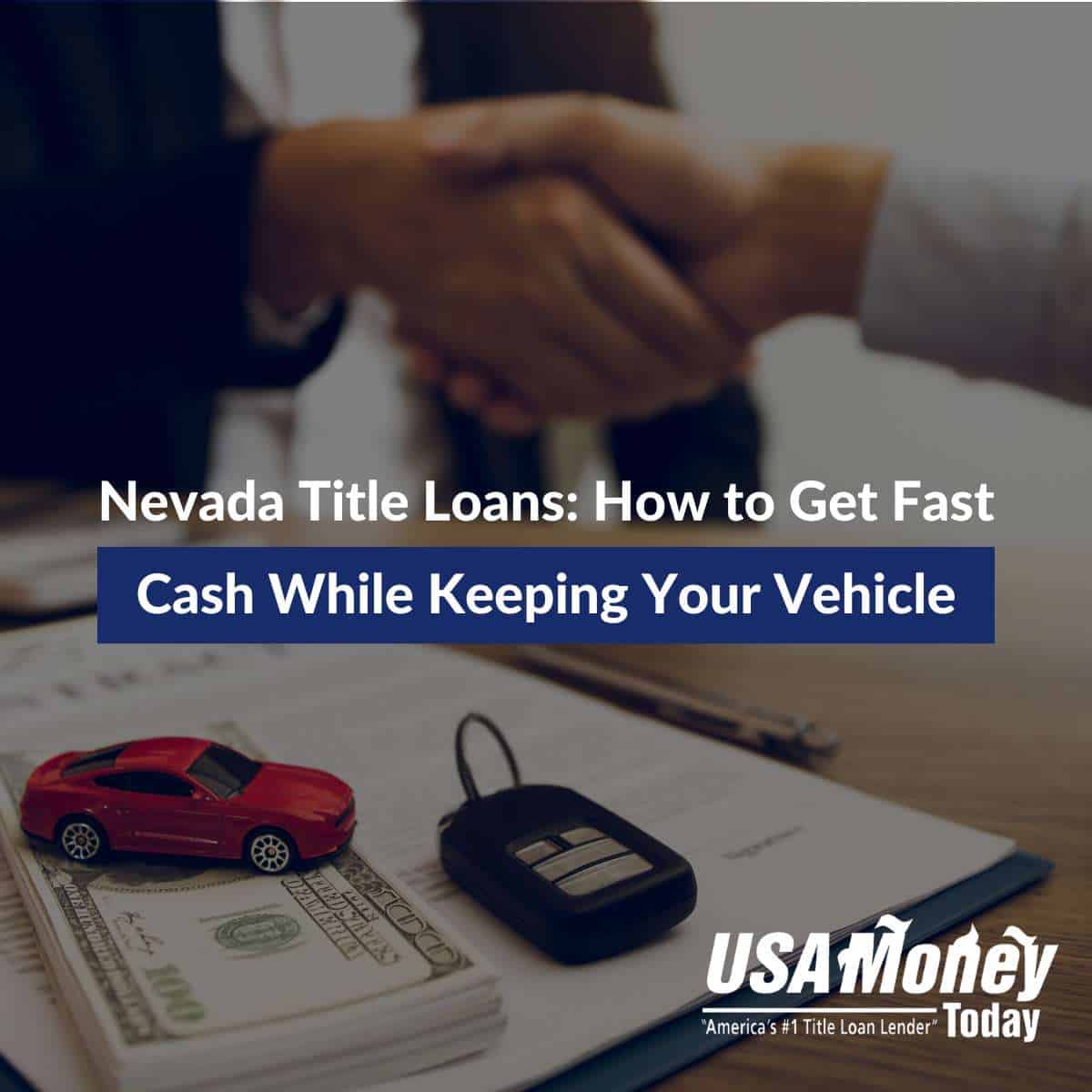 Nevada Title Loans: How to Get Fast Cash While Keeping Your Vehicle