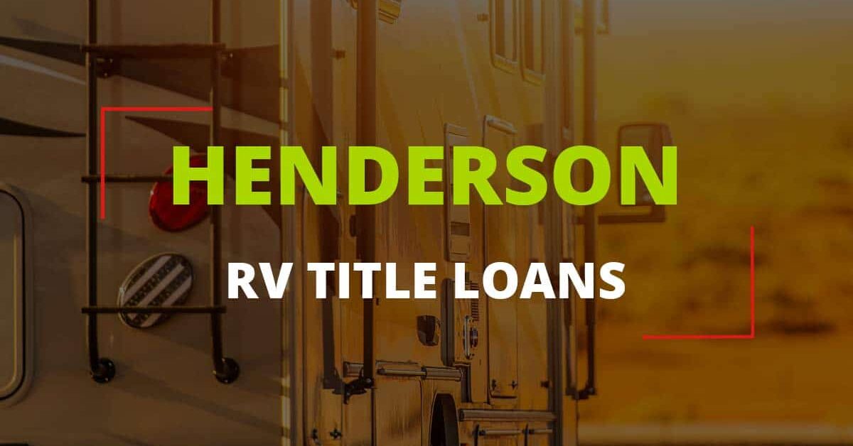 Henderson RV Title Loan Services | USA Money Today