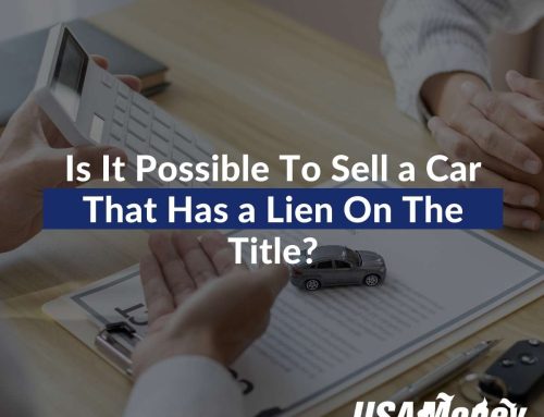 Is It Possible To Sell a Car That Has a Lien On The Title?