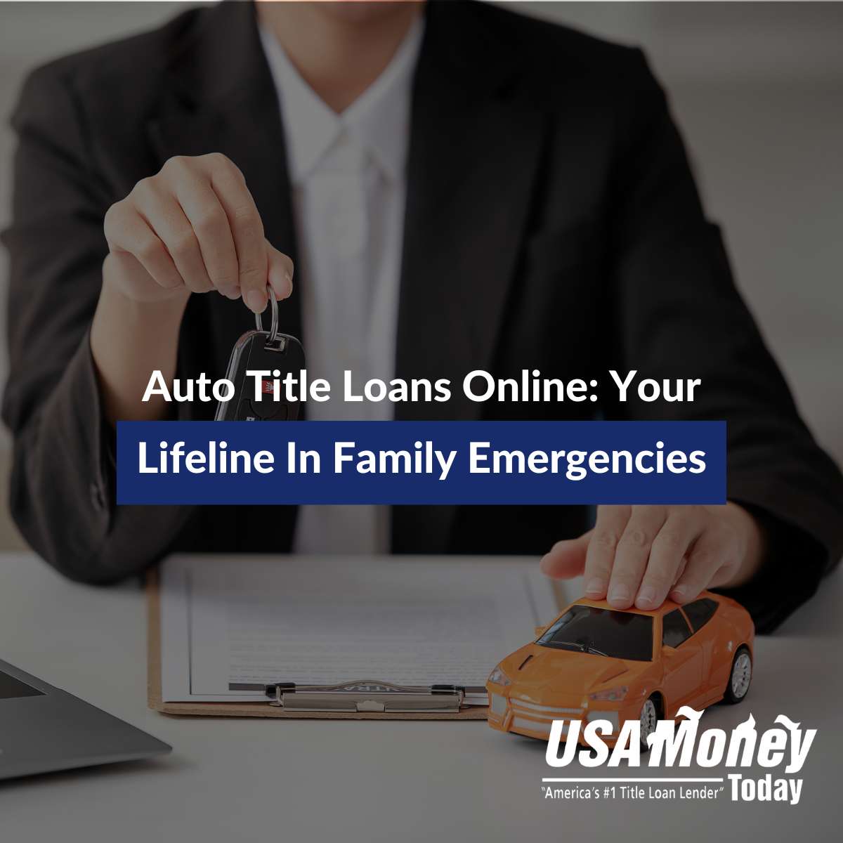 Auto Title Loans Online: Your Lifeline In Family Emergencies